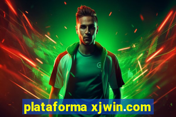 plataforma xjwin.com